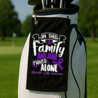 In This Family No One Fights Alone Ulcerative Colitis Awareness Golf Towel