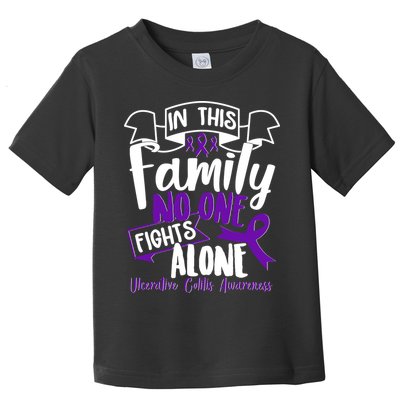 In This Family No One Fights Alone Ulcerative Colitis Awareness Toddler T-Shirt