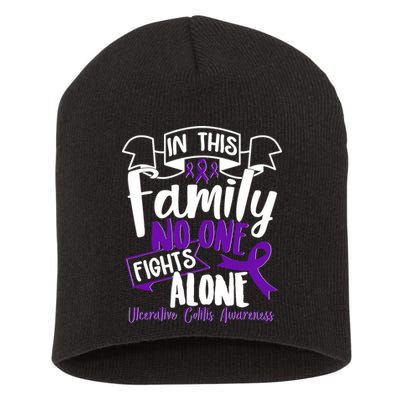 In This Family No One Fights Alone Ulcerative Colitis Awareness Short Acrylic Beanie