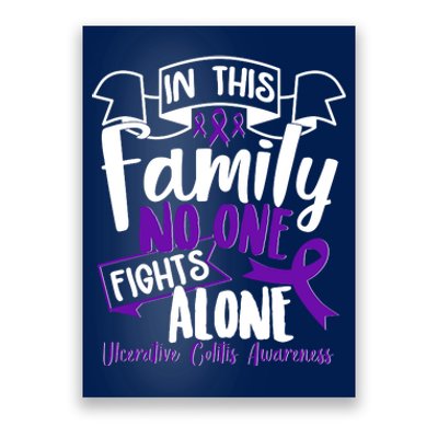 In This Family No One Fights Alone Ulcerative Colitis Awareness Poster