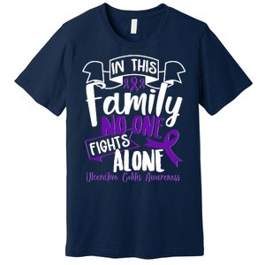 In This Family No One Fights Alone Ulcerative Colitis Awareness Premium T-Shirt