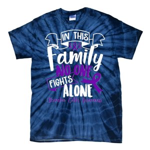 In This Family No One Fights Alone Ulcerative Colitis Awareness Tie-Dye T-Shirt