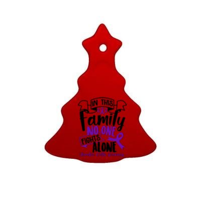 In This Family No One Fights Alone Ulcerative Colitis Awareness Ceramic Tree Ornament