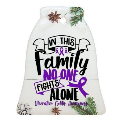 In This Family No One Fights Alone Ulcerative Colitis Awareness Ceramic Bell Ornament