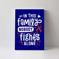 In This Family Nobody Fights Alone Hegioma Awareness Gift Canvas