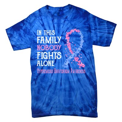 In This Family Nobody Fights Alone Hyperemesis Gravidarum Gift Tie-Dye T-Shirt