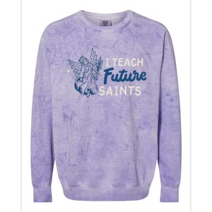 I Teach Future Saints Colorblast Crewneck Sweatshirt