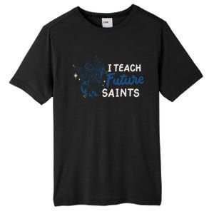 I Teach Future Saints Tall Fusion ChromaSoft Performance T-Shirt