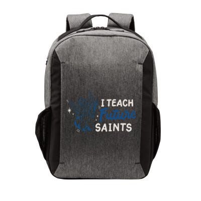 I Teach Future Saints Vector Backpack