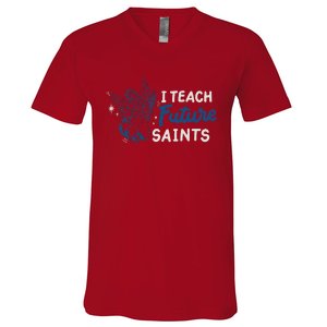 I Teach Future Saints V-Neck T-Shirt