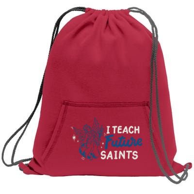 I Teach Future Saints Sweatshirt Cinch Pack Bag