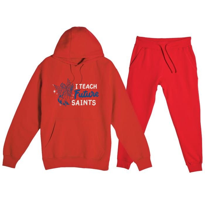 I Teach Future Saints Premium Hooded Sweatsuit Set