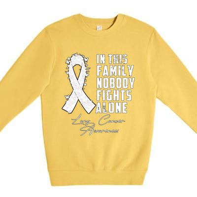 In This Family Nobody Fights Alone Lung Cancer Gift Premium Crewneck Sweatshirt