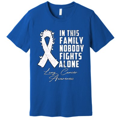 In This Family Nobody Fights Alone Lung Cancer Gift Premium T-Shirt