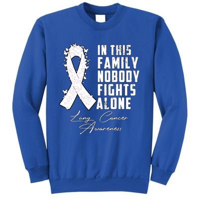 In This Family Nobody Fights Alone Lung Cancer Gift Tall Sweatshirt