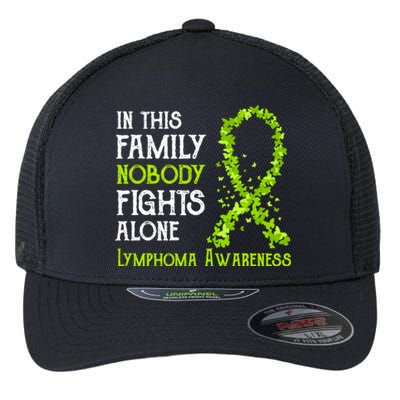 In This Family Nobody Fights Alone Lymphoma Great Gift Flexfit Unipanel Trucker Cap