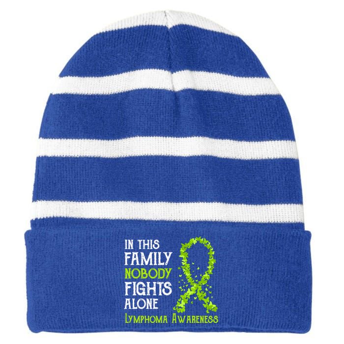 In This Family Nobody Fights Alone Lymphoma Great Gift Striped Beanie with Solid Band