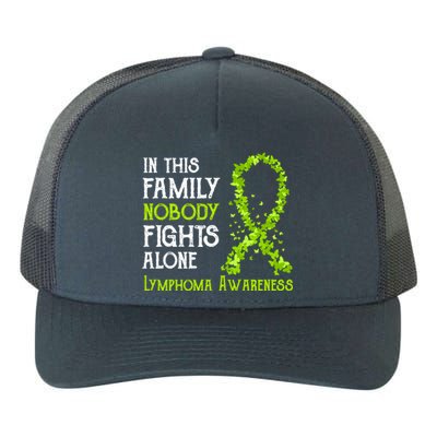 In This Family Nobody Fights Alone Lymphoma Great Gift Yupoong Adult 5-Panel Trucker Hat