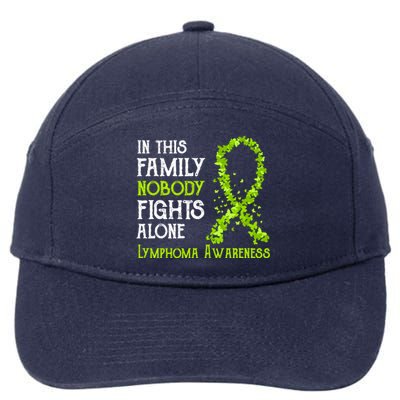 In This Family Nobody Fights Alone Lymphoma Great Gift 7-Panel Snapback Hat