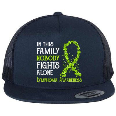 In This Family Nobody Fights Alone Lymphoma Great Gift Flat Bill Trucker Hat