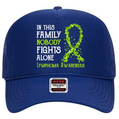 In This Family Nobody Fights Alone Lymphoma Great Gift High Crown Mesh Back Trucker Hat