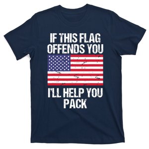 If This Flag Offends You I'll Help You Pack T-Shirt