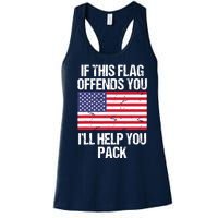 If This Flag Offends You I'll Help You Pack Women's Racerback Tank