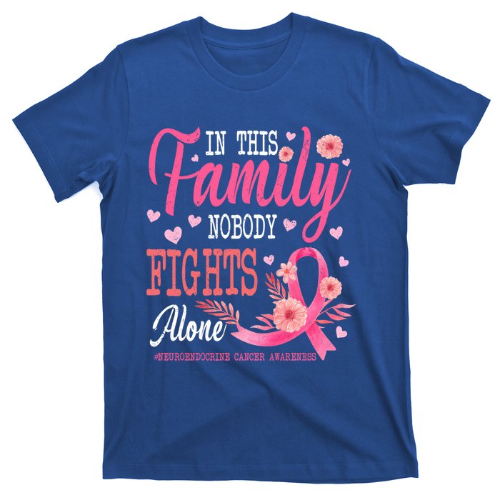 In This Family Nobody Fights Alone Neuroendocrine Cancer Cool Gift T-Shirt