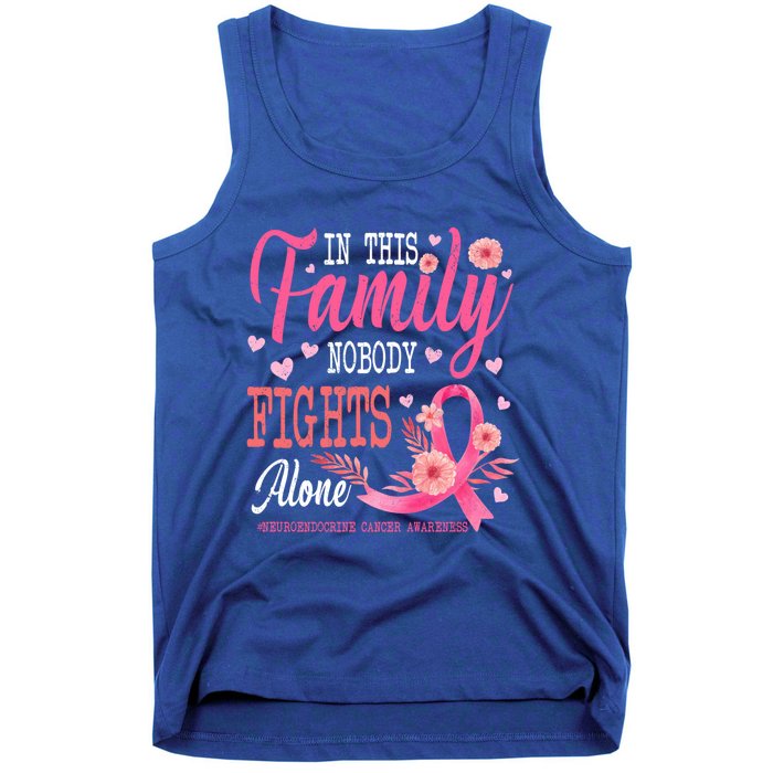 In This Family Nobody Fights Alone Neuroendocrine Cancer Cool Gift Tank Top