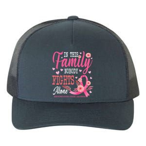 In This Family Nobody Fights Alone Neuroendocrine Cancer Cool Gift Yupoong Adult 5-Panel Trucker Hat