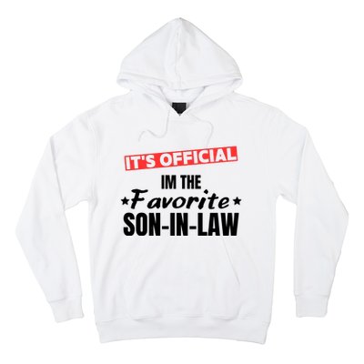 Im The Favorite Son In Law Funny Hoodie