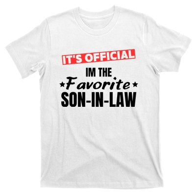 Im The Favorite Son In Law Funny T-Shirt