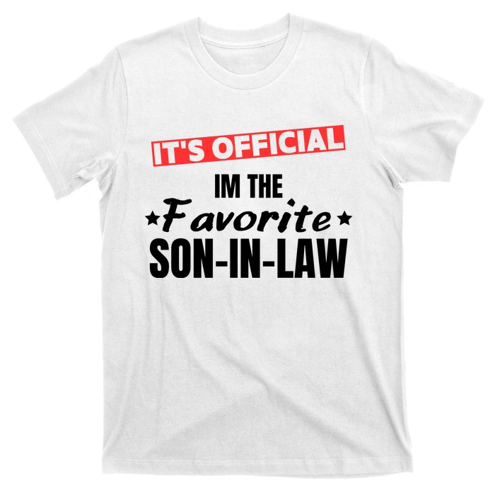 Im The Favorite Son In Law Funny T-Shirt