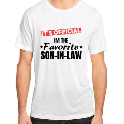 Im The Favorite Son In Law Funny Adult ChromaSoft Performance T-Shirt