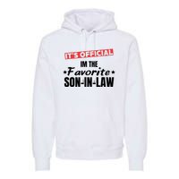 Im The Favorite Son In Law Funny Premium Hoodie