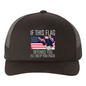 If This Flag Offends You ILl Help You Pack Yupoong Adult 5-Panel Trucker Hat