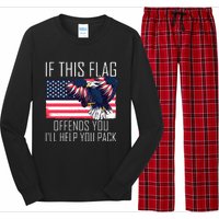 If This Flag Offends You ILl Help You Pack Long Sleeve Pajama Set