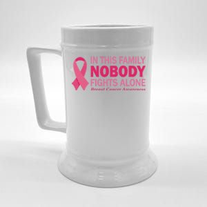 In This Family Nobody Fights Alone Funny Gift Breast Cancer Warrior Funny Gift Beer Stein