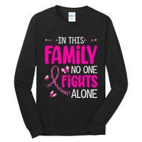 In This Family No One Fight Alone Breast Cancer Awareness Tall Long Sleeve T-Shirt