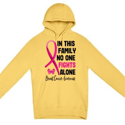 In This Family Nobody Fights Alone Breast Cancer Warrior Gift Premium Pullover Hoodie