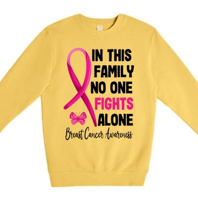 In This Family Nobody Fights Alone Breast Cancer Warrior Gift Premium Crewneck Sweatshirt