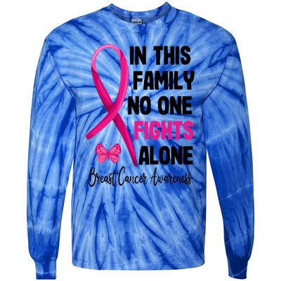 In This Family Nobody Fights Alone Breast Cancer Warrior Gift Tie-Dye Long Sleeve Shirt