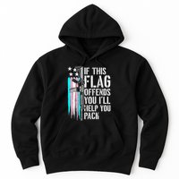 If This Flag Offends You ILl Help You Pack Hoodie