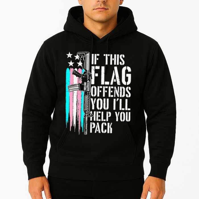 If This Flag Offends You ILl Help You Pack Hoodie