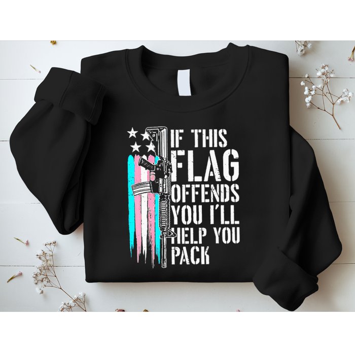 If This Flag Offends You ILl Help You Pack Sweatshirt
