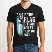 If This Flag Offends You ILl Help You Pack V-Neck T-Shirt