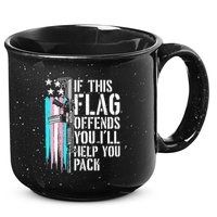 If This Flag Offends You ILl Help You Pack 15oz Campfire Ceramic Mug