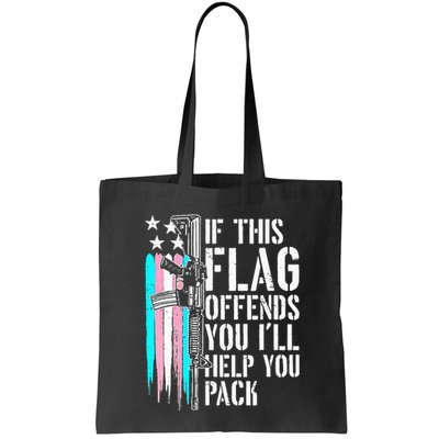 If This Flag Offends You ILl Help You Pack Bag