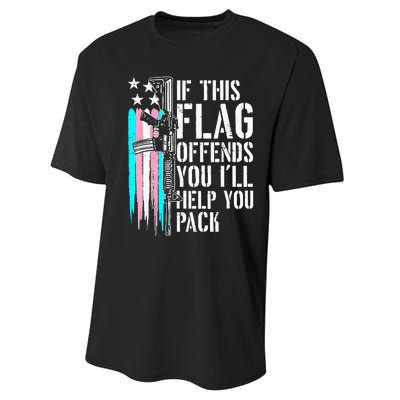 If This Flag Offends You ILl Help You Pack Performance Sprint T-Shirt