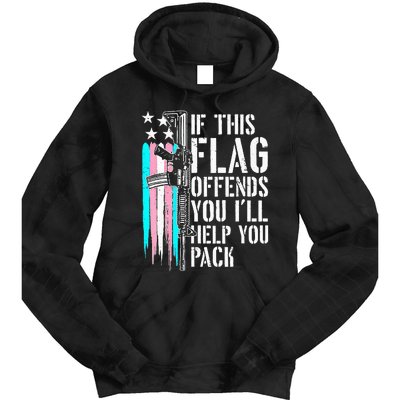 If This Flag Offends You ILl Help You Pack Tie Dye Hoodie